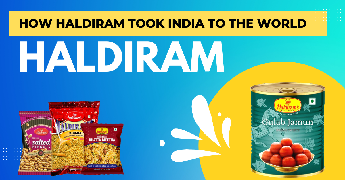 Read more about the article <strong>How Haldiram took India to the World</strong><strong></strong>